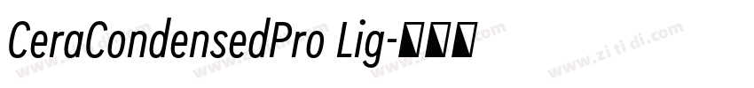 CeraCondensedPro Lig字体转换
